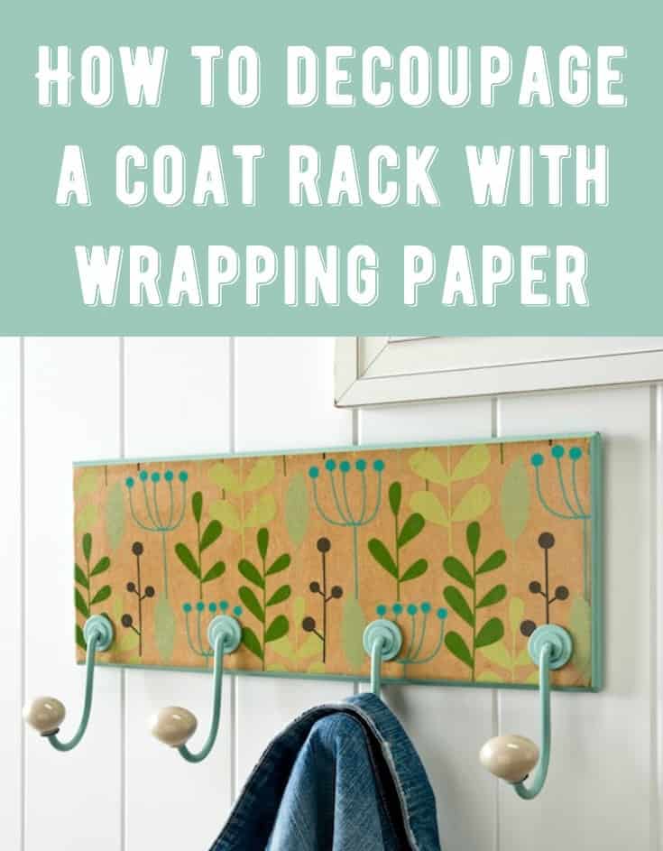 I used a pretty piece of wrapping paper leftover from my birthday to decorate this DIY coat rack - with a little bit of Mod Podge and spray paint too!