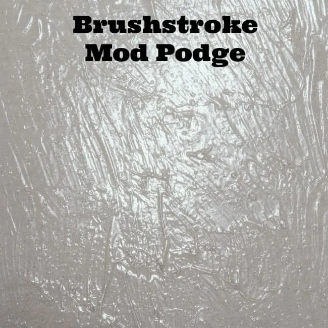 Brushstroke Mod Podge