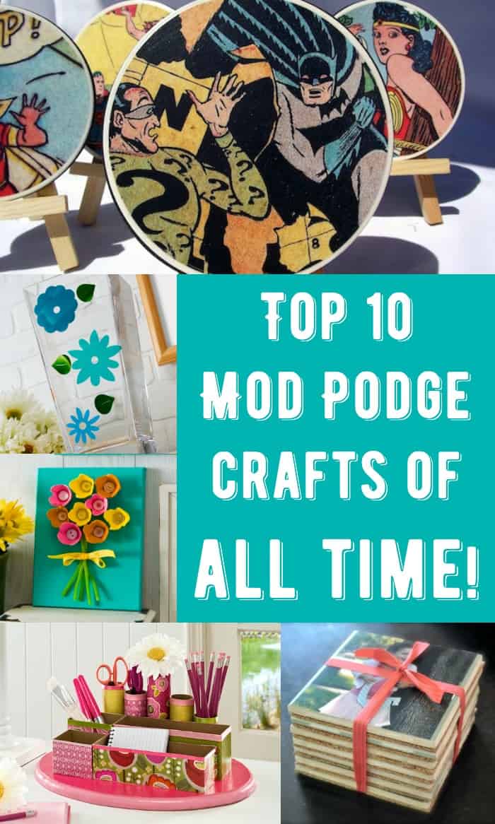 Top 10 Mod Podge Crafts of All Time
