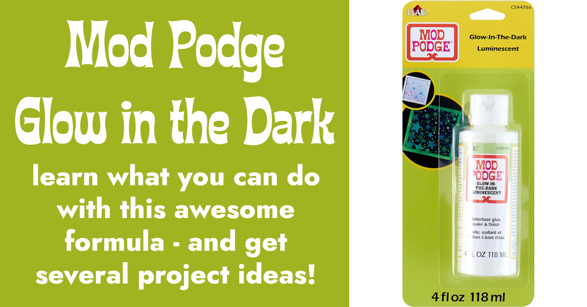 Glow in the Dark Mod Podge: Your Complete Guide - Mod Podge Rocks